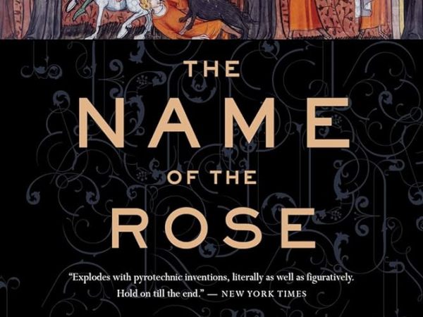 A Novel By Any Other Name: Reflections on The Name of the&nbsp;Rose